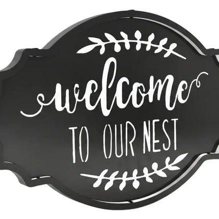 Welcome To Our Nest Metal Sign 50cm